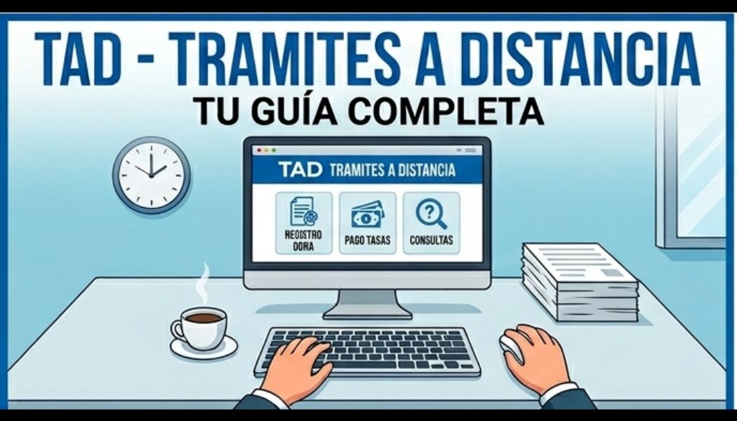 TAD – Trámites a Distancia